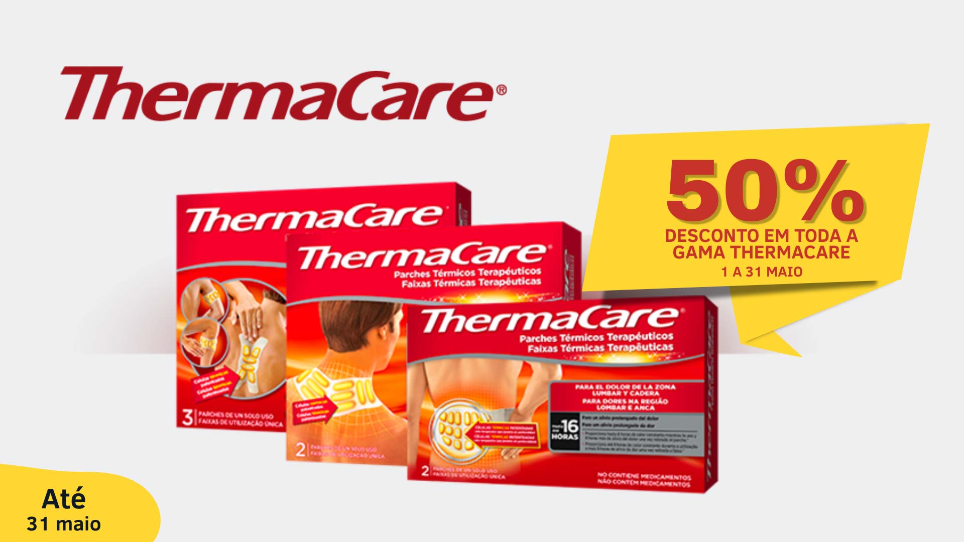 50% Desconto em toda a gama Thermacare
